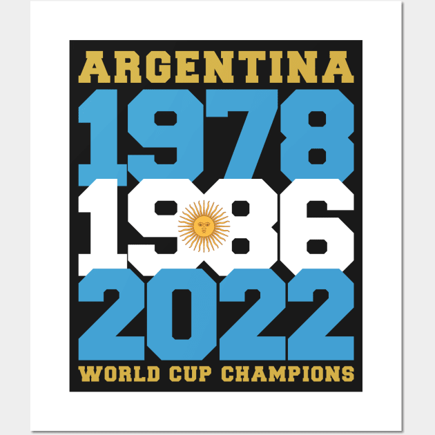 Argentina World Cup Champions 2022 Wall Art by Zakzouk-store